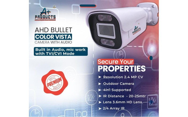 A+ PRODUCTS AHD BULLET CAMERA 2.4MP 3.6MM BUILT IN MIC (NIGHT COLOR VISION)